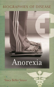 Title: Anorexia, Author: Stacy Beller Stryer