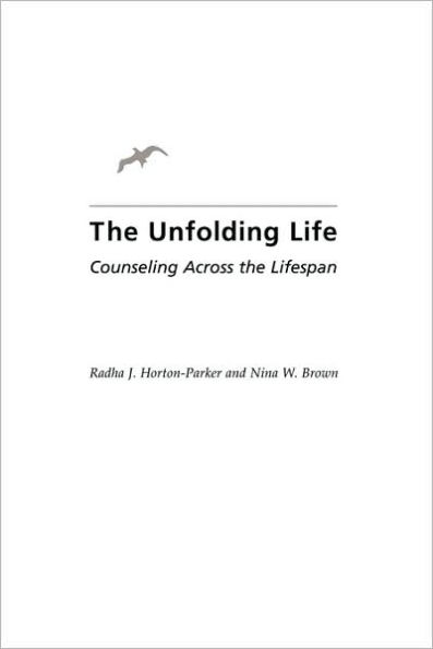 The Unfolding Life: Counseling Across the Lifespan