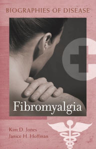 Title: Fibromyalgia, Author: Kim D. Jones