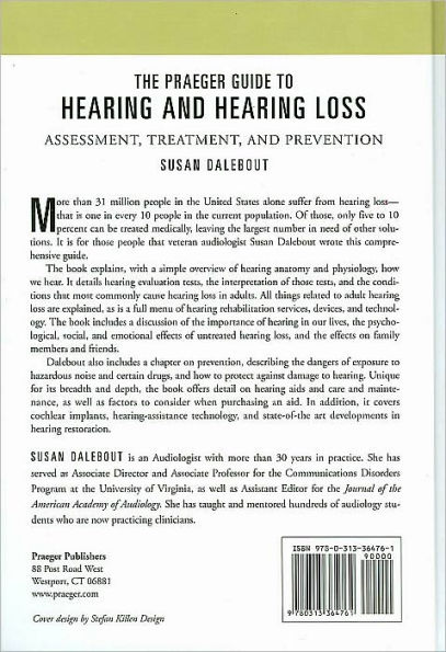 The Praeger Guide to Hearing and Hearing Loss: Assessment, Treatment, and Prevention