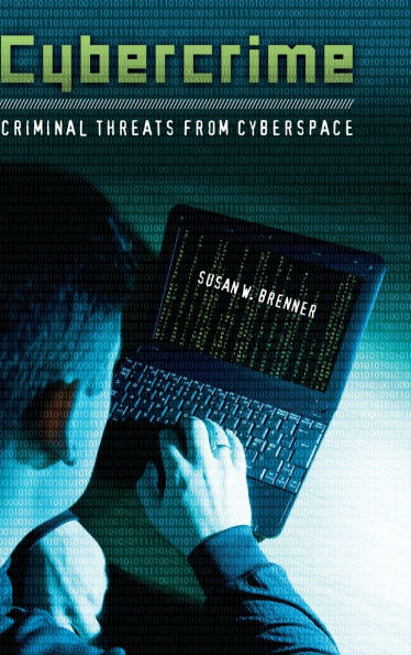 Cybercrime: Criminal Threats from Cyberspace