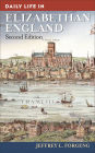 Daily Life in Elizabethan England (Daily Life Through History Series) / Edition 2