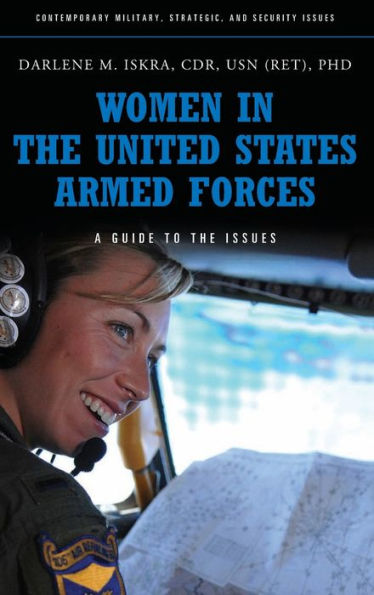 Women in the United States Armed Forces: A Guide to the Issues