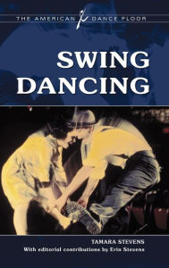 Title: Swing Dancing, Author: Tamara Stevens