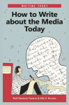 Alternative view 1 of How to Write about the Media Today