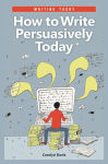 Alternative view 1 of How to Write Persuasively Today