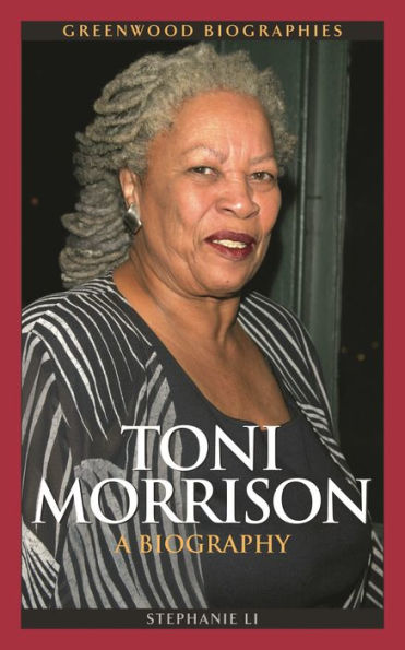 Toni Morrison: A Biography