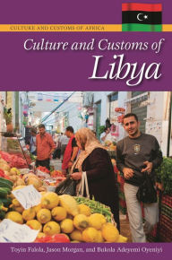 Title: Culture and Customs of Libya, Author: Jason Morgan