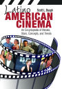 Latino American Cinema: An Encyclopedia of Movies, Stars, Concepts, and Trends: An Encyclopedia of Movies, Stars, Concepts, and Trends