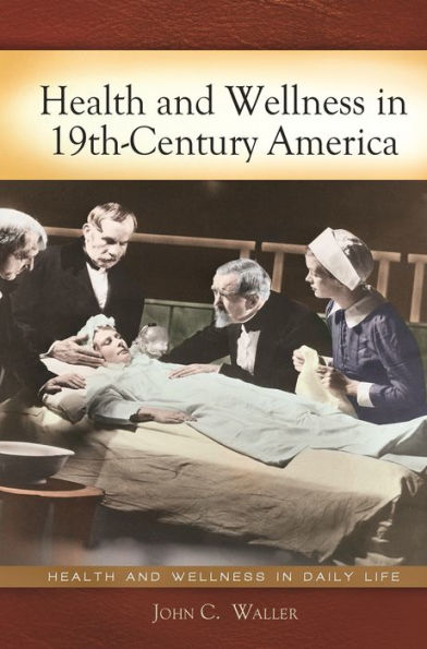 Health and Wellness 19th-Century America