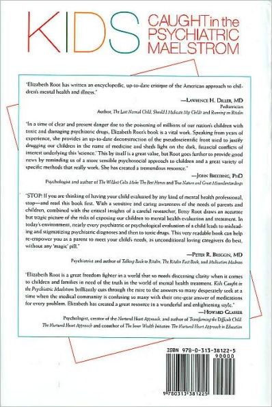 Kids Caught in the Psychiatric Maelstrom: How Pathological Labels and "Therapeutic" Drugs Hurt Children and Families