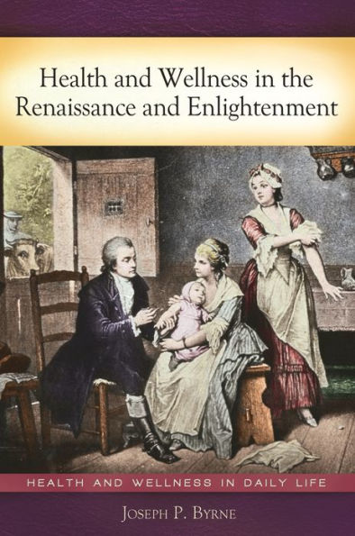 Health and Wellness the Renaissance Enlightenment