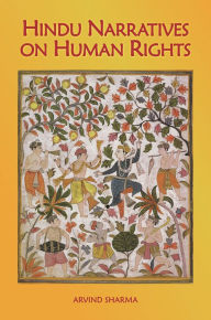 Title: Hindu Narratives on Human Rights, Author: Arvind Sharma