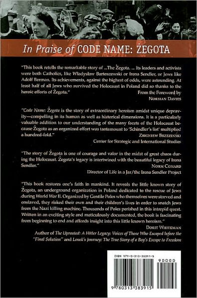 Code Name: Zegota: Rescuing Jews in Occupied Poland, 1942-1945: The Most Dangerous Conspiracy in Wartime Europe