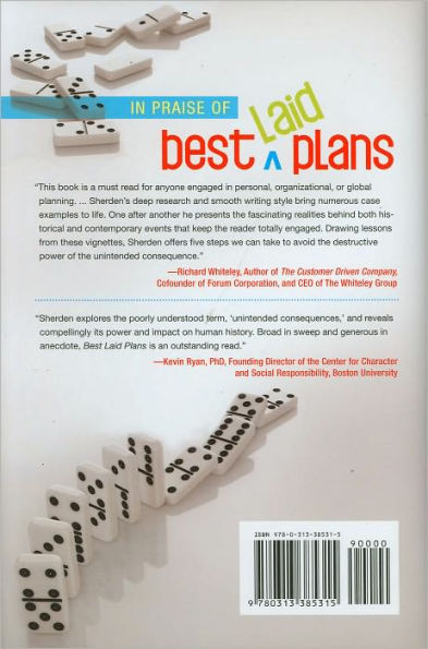 Best Laid Plans: The Tyranny of Unintended Consequences and How to Avoid Them