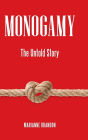 Monogamy: The Untold Story