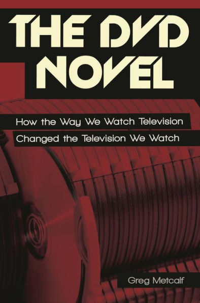 the DVD Novel: How Way We Watch Television Changed