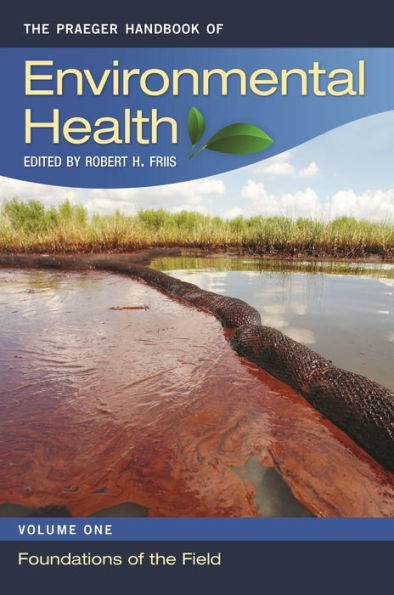 The Praeger Handbook of Environmental Health [4 volumes]
