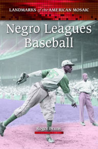 Title: Negro Leagues Baseball, Author: Roger Bruns