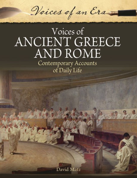 Voices of Ancient Greece and Rome: Contemporary Accounts Daily Life