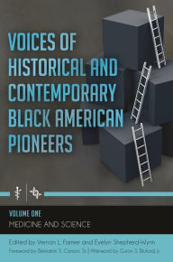 Title: Voices of Historical and Contemporary Black American Pioneers [4 volumes], Author: Vernon L. Farmer