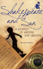 Shakespeare and Son: A Journey in Writing and Grieving