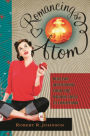 Romancing the Atom: Nuclear Infatuation from the Radium Girls to Fukushima