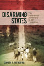 Disarming States: The International Movement to Ban Landmines