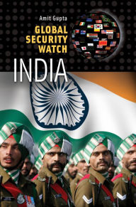 Title: Global Security Watch-India, Author: Amit Gupta
