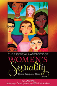 Title: The Essential Handbook of Women's Sexuality [2 volumes], Author: Donna Marie Castaneda
