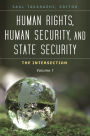 Human Rights, Human Security, and State Security [3 volumes]: The Intersection