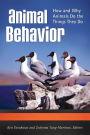 Animal Behavior: How and Why Animals Do the Things They Do [3 volumes]: How and Why Animals Do the Things They Do