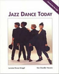 Title: Jazz Dance Today / Edition 1, Author: Lorraine Kriegel