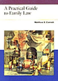 Title: Practical Guide to Family Law / Edition 1, Author: Matthew S. Cornick