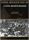 Title: Power, Privilege and Law:A Civil Rights Reader / Edition 1, Author: Leslie Bender