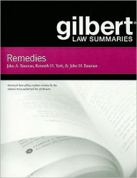 Title: Gilbert Law Summaries on Remedies / Edition 11, Author: John A. Bauman