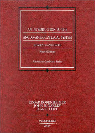 Title: Readings and Cases on an Introduction to the Anglo-American Legal System / Edition 4, Author: Edgar Bodenheimer