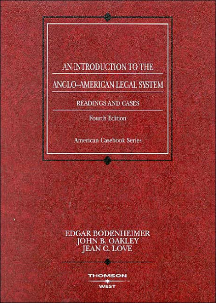 Readings and Cases on an Introduction to the Anglo-American Legal System / Edition 4