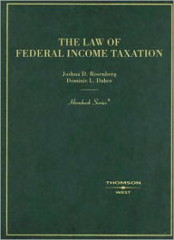Title: The\Law of Federal Income Taxation / Edition 1, Author: Joshua D. Rosenberg
