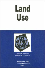 Title: Land Use in a Nutshell / Edition 1, Author: John R. Nolon