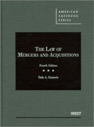 Title: The Law of Mergers and Acquisitions / Edition 4, Author: Dale A. Oesterle