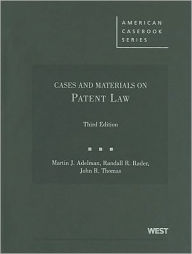 Cases and Materials on Patent Law