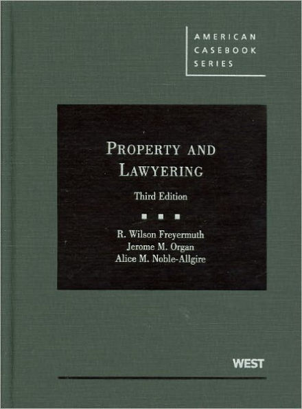 Property and Lawyering, 3d / Edition 3