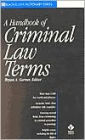 A Dictionary of Criminal Law Terms (Black's Law Dictionary? Series) / Edition 1