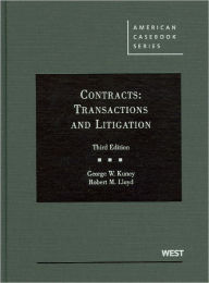 Title: Kuney and Lloyd's Contracts: Transactions and Litigation, 3d / Edition 3, Author: George W. Kuney