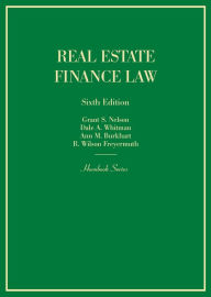 Title: Real Estate Finance Law / Edition 6, Author: Grant Nelson