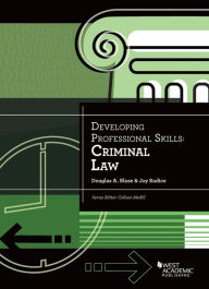 Title: Developing Professional Skills: Criminal Law, Author: Douglas Blaze