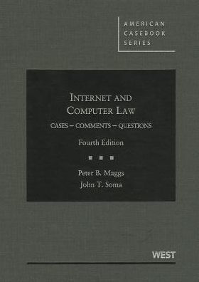 Internet and Computer Law, Cases, Comments, Questions, 4th / Edition 4