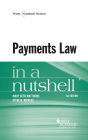 Payments Law in a Nutshell / Edition 2