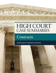 Title: High Court Case Summaries on Contracts, Keyed to Ayres, 8th / Edition 8, Author: Publisher's Editorial Staff